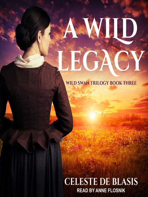 Title details for A Wild Legacy by Celeste De Blasis - Available